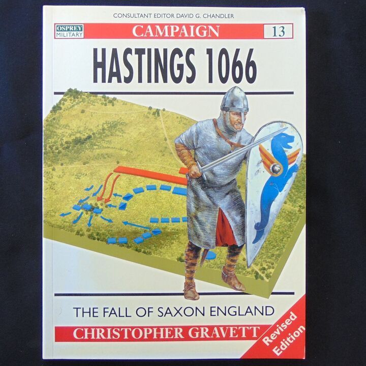Osprey  Publications - Campaign 13 - Hastings 1066