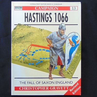 Osprey  Publications - Campaign 13 - Hastings 1066