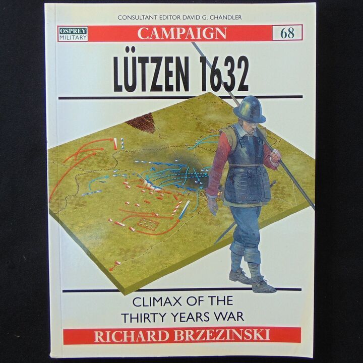 Osprey Publishing - Campaign 68 - Lutzen 1632