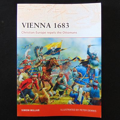 Osprey Publishing - Campaign 191 - Vienna 1683 Osprey Publishing - Campaign 191 - Vienna 1683