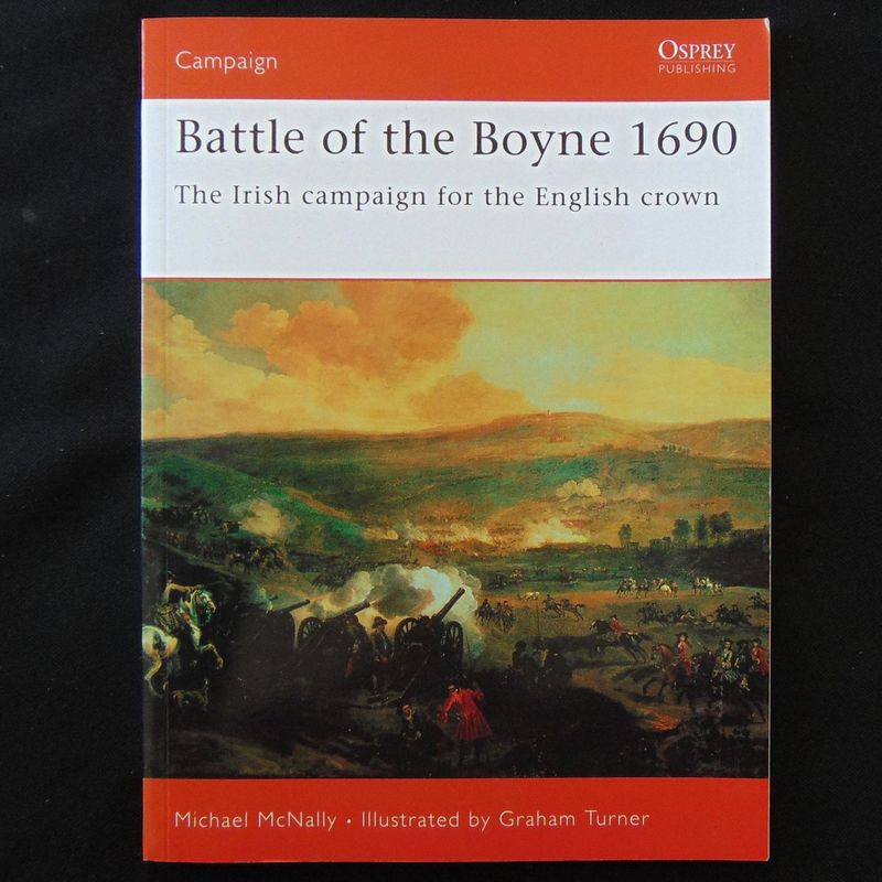 Osprey Publishing - Campaign 160 - Battle of the Boyne 1690