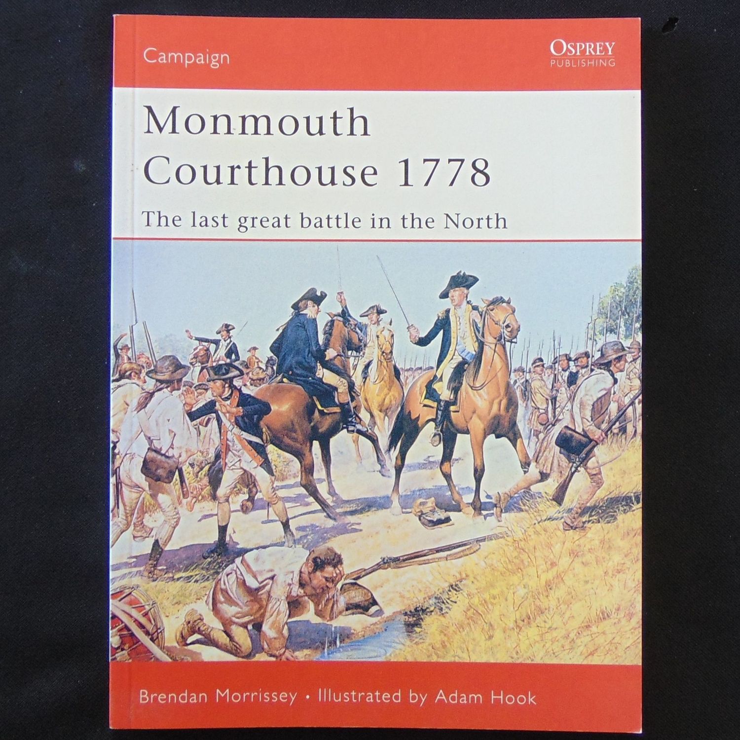 Osprey Publishing - Campaign 135 - Monmouth Courthouse 1778