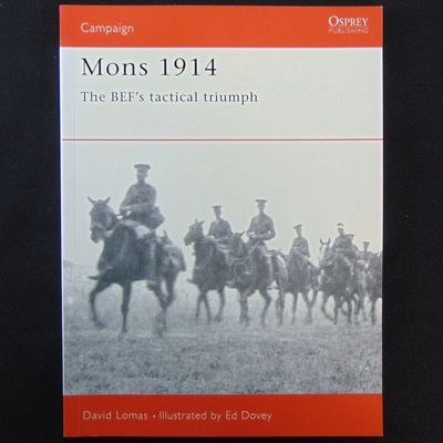 Osprey Publishing - Campaign 49 - Mons 1914 Osprey Publishing - Campaign 49 - Mons 1914