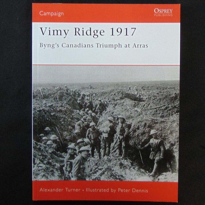 Osprey Publishing - Campaign 151 - Vimy Ridge 1917