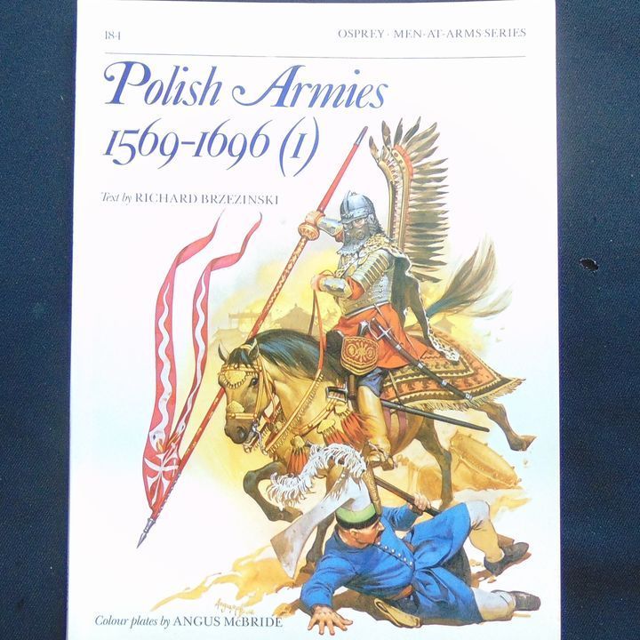 Osprey Publishing - MAA184 - Polish Armies 1569-1696(1)