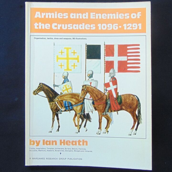 Wargames Research Group - Armies and Enemies of the Crusades 1096-1291 Wargames Research Group - Armies and Enemies of the Crusades 1096-1291