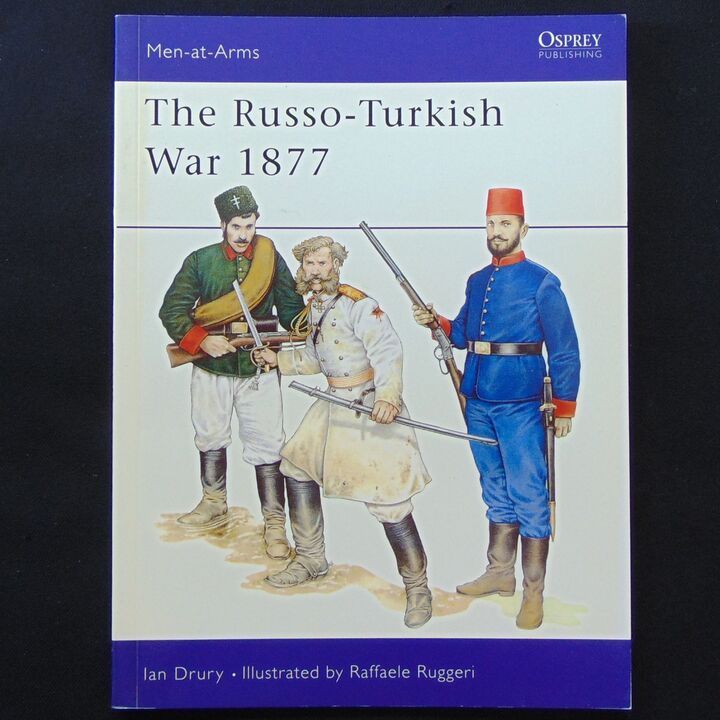 Osprey Publishing Ltd - MAA 277, The Russo-Turkish War 1877 Osprey Publishing Ltd - MAA 277, The Russo-Turkish War 1877