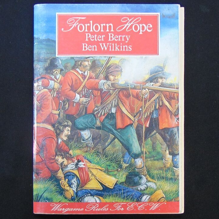 Partizan Press - Forlorn Hope, Wargames Rules for ECW Partizan Press - Forlorn Hope, Wargames Rules for ECW