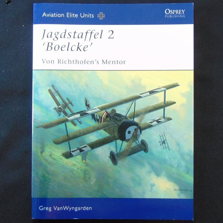 Osprey Publishing - Aviation Elite Units 26 - Jagdstaffel 2 'Boelcke', Von Richtofen's Mentor