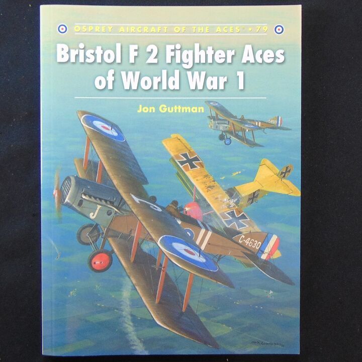 Osprey Publishing - Aircraft of the Aces 79 - Bristol F2 Fighter Aces of World War 1 Osprey Publishing - Aircraft of the Aces 79 - Bristol F2 Fighter Aces of World War 1