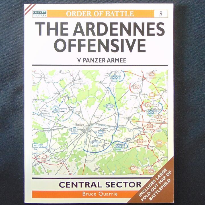 Osprey Publishing - Order of Battle 8 - The Ardennes Offensive, V Panzer Armee, Central Sector