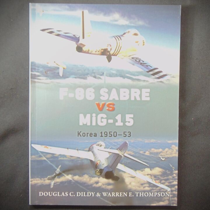 Osprey Publishing - Duel 50 - F-86 Sabre Vs Mig-15, Korea 1950-53