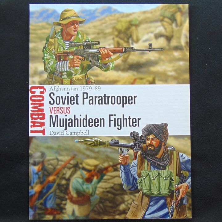 Osprey Publishing - Combat 29 - Afghanistan 1979-89, Soviet Paratrooper Versus Mujahideen Fighter