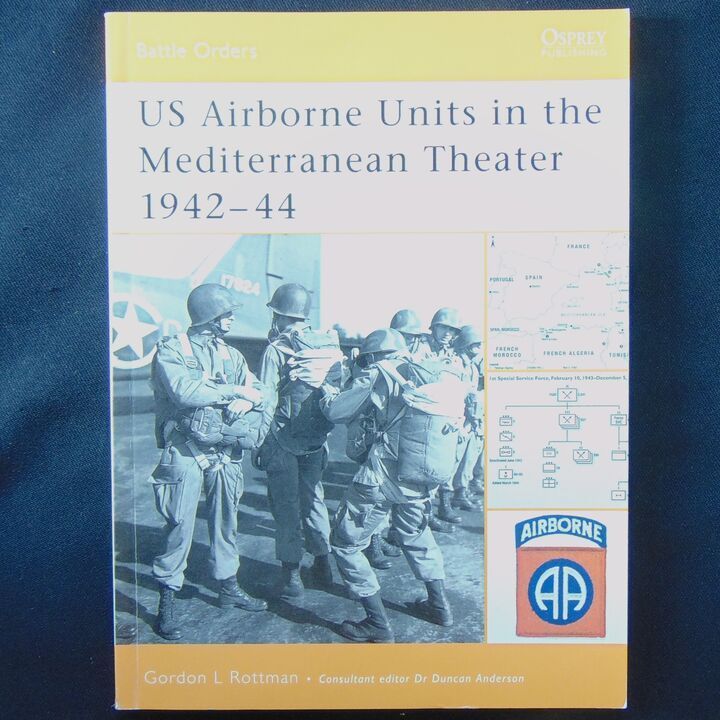 Osprey Publishing - Battle Orders 22 - US Airborne Units in the Mediterranean Theater 1942-44