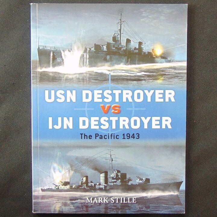 Osprey Publishing - Duel 48 - USN Destroyer Vs IJN Destroyer, The Pacific 1943