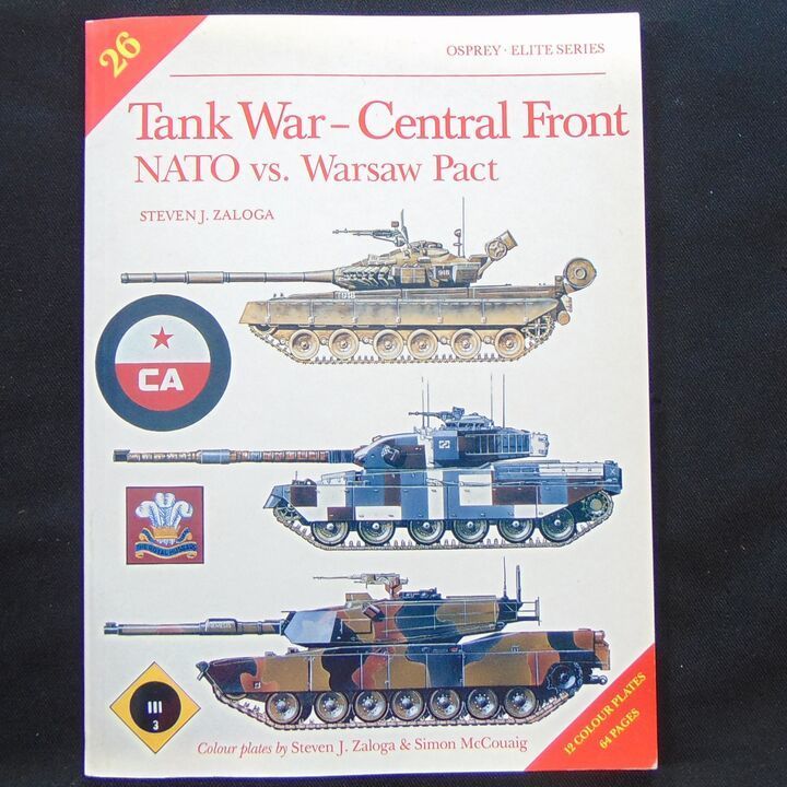 Osprey Publishing - Elite 26 - Tank War - Central Front, NATO vs. Warsaw Pact
