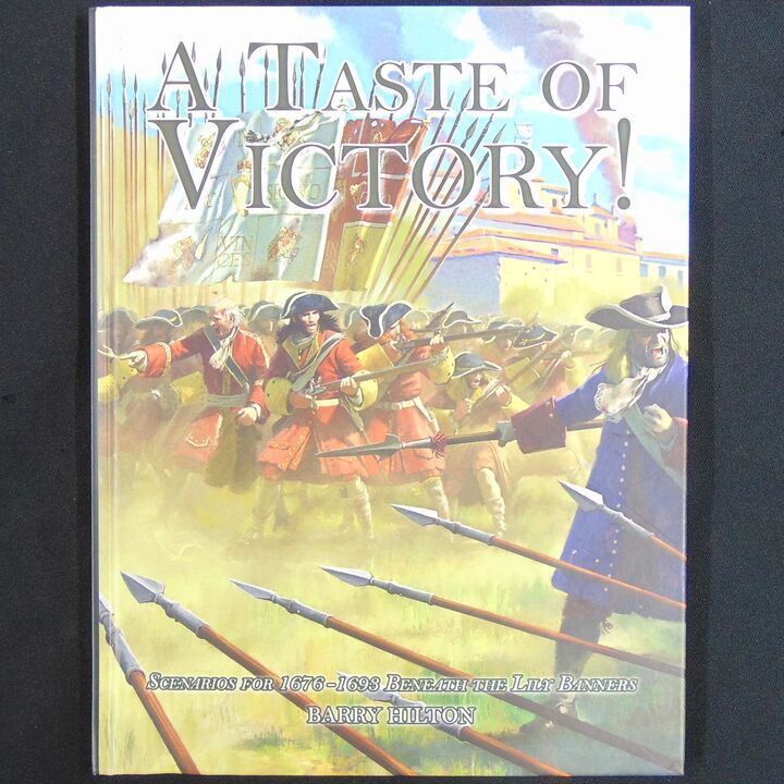 League of Augsburg - A Taste of Victory! Scenarios for 1676-1693 Beneath The Lily Banners