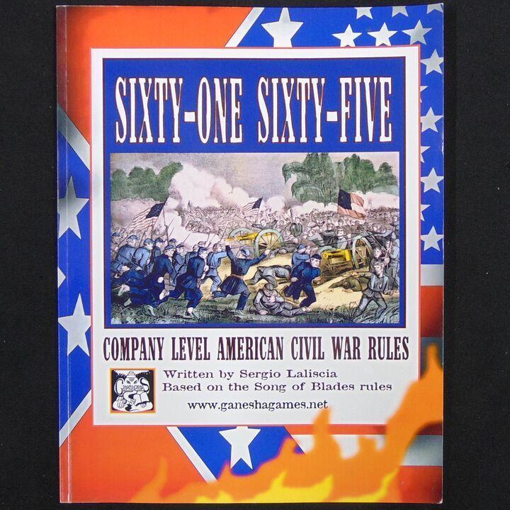 Ganesha Games - Sixty-One Sixty-Five, Company Level American Civil War Rules