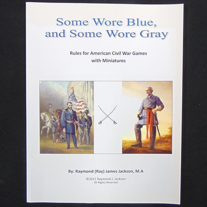 Raymond J. Jackson - Some Wore Blue, and Some Wore Gray