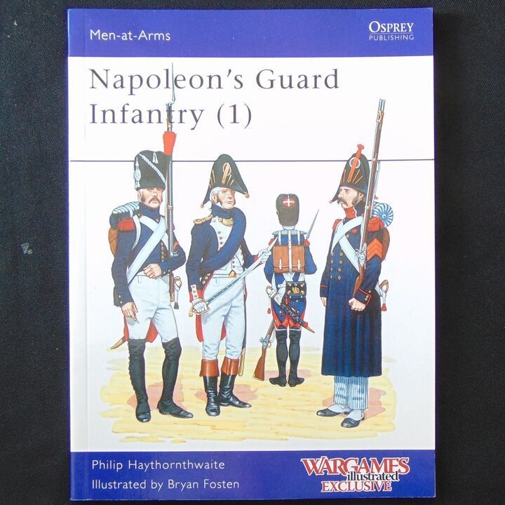 Osprey Publishing - MAA 153 - Napoleon's Guard Infantry (1)