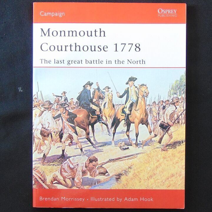 Osprey Publishing - Campaign 135 - Monmouth Courthouse 1778