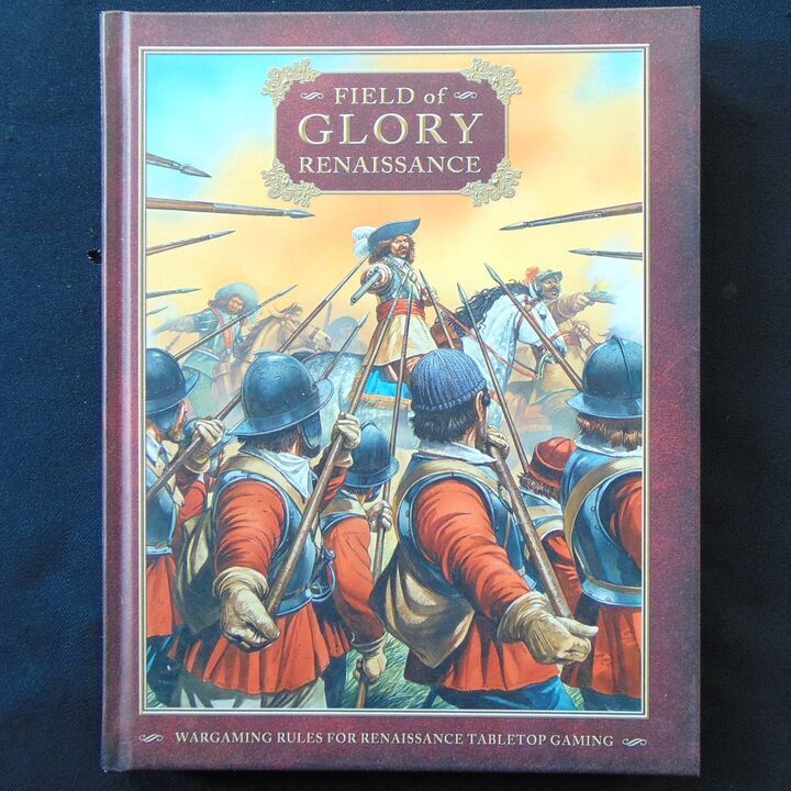 Osprey  Publications - Field of Glory Renaissance - Wargaming Rules for Renaissance Tabletop Gaming