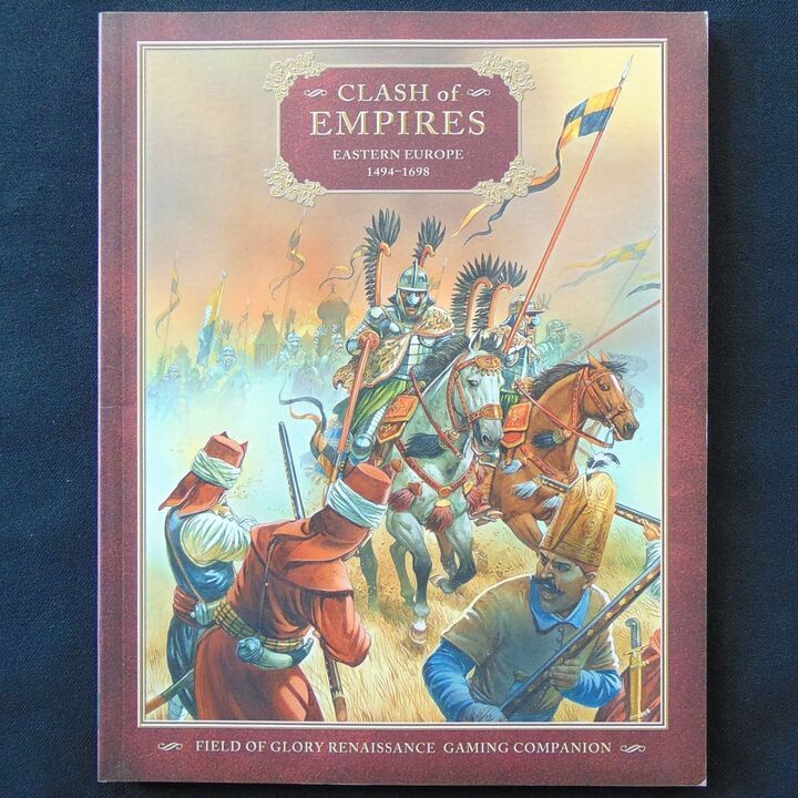Osprey  Publications - Field of Glory Renaissance Companion 3 - Clash of Empires, Eastern Europe 1494-1698