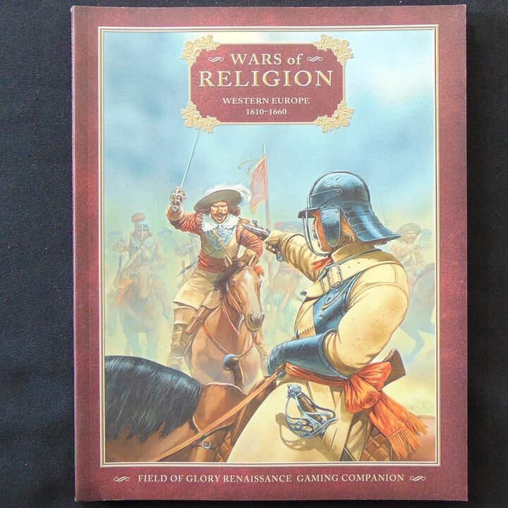 Osprey  Publications - Field of Glory Renaissance Companion 1 - Wars of Religion, Western Europe 1610-1660