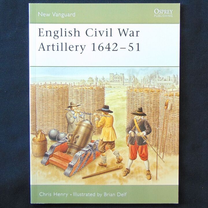 Osprey  Publications - New Vanguard 108 - English Civil War Artillery 1642-51