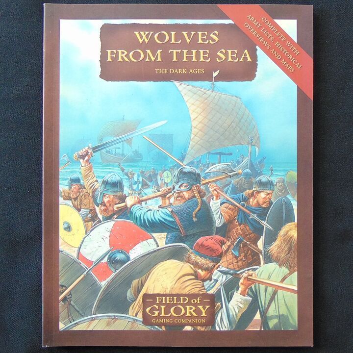 Osprey Publications - Field of Glory Companion 8 - Wolves From The Sea, The Dark Ages Osprey Publications - Field of Glory Companion 8 - Wolves From The Sea, The Dark Ages