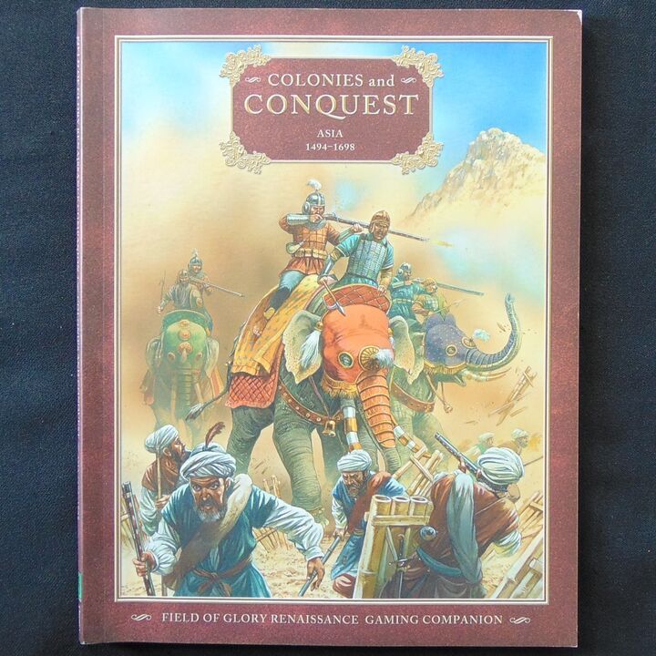 Osprey  Publications - Field of Glory Renaissance Companion 4 - Colonies and Conquest, Asia 1494-1698