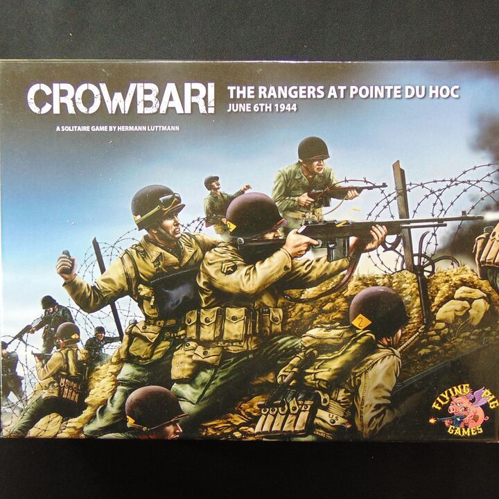 Crowbar! - The Rangers at Pointe du Hoc, June 6th 1944 Crowbar! - The Rangers at Pointe du Hoc, June 6th 1944