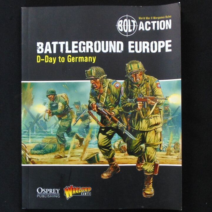Warlord Games - Bolt Action Wargames Rules - Battleground Europe, D-Day to Germany