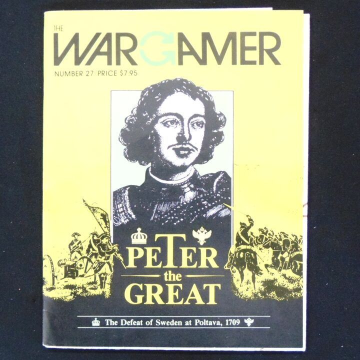 Wargamer 27 - Peter the Great, The Defeat of Sweden at Poltava, 1709 Wargamer 27 - Peter the Great, The Defeat of Sweden at Poltava, 1709