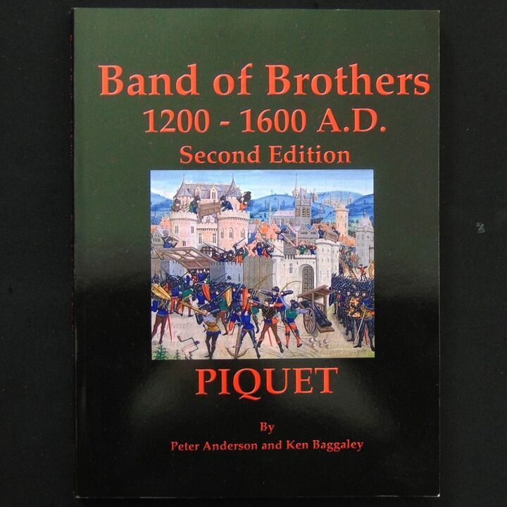 Piquet - Band of Brothers 1200-1600 AD (Second Edition) Piquet - Band of Brothers 1200-1600 AD (Second Edition)