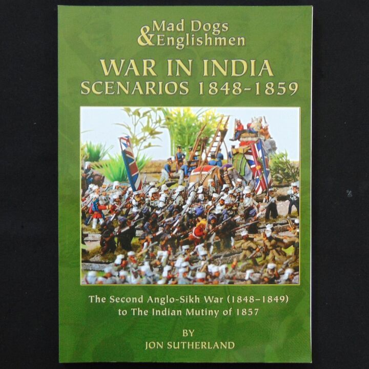 Partizan Press - Mad Dogs & Englishmen, War in India, Scenarios 1848-1859 Partizan Press - Mad Dogs & Englishmen, War in India, Scenarios 1848-1859