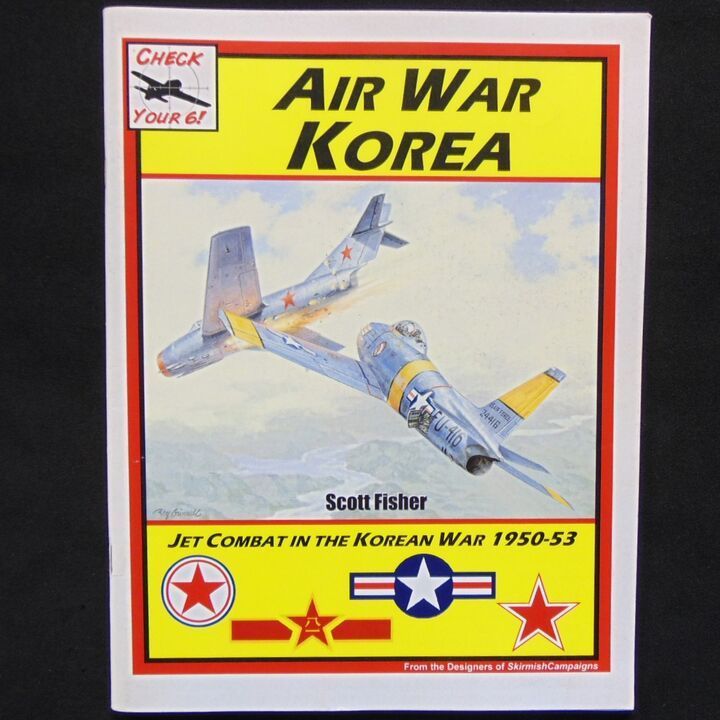Skirmish Campaigns - Check Your 6! Air War Korea Skirmish Campaigns - Check Your 6! Air War Korea