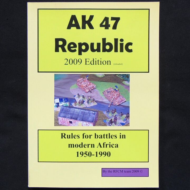 Peter Pig - AK 47 Republic 2009 Edition (Reloaded), Rules for Battles in Modern Africa 1950-1990 Peter Pig - AK 47 Republic 2009 Edition (Reloaded), Rules for Battles in Modern Africa 1950-1990
