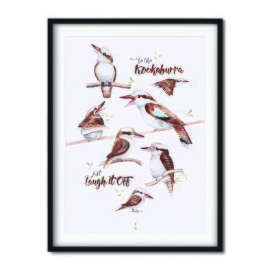 'Be like Kookaburra' A3 Print