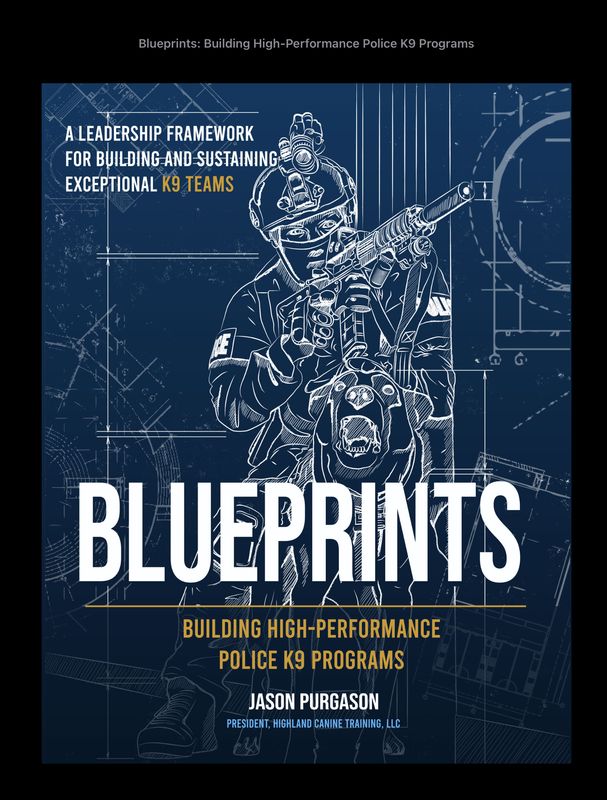 [Ebook] Blueprints: Building High-Performance Police K9 Programs