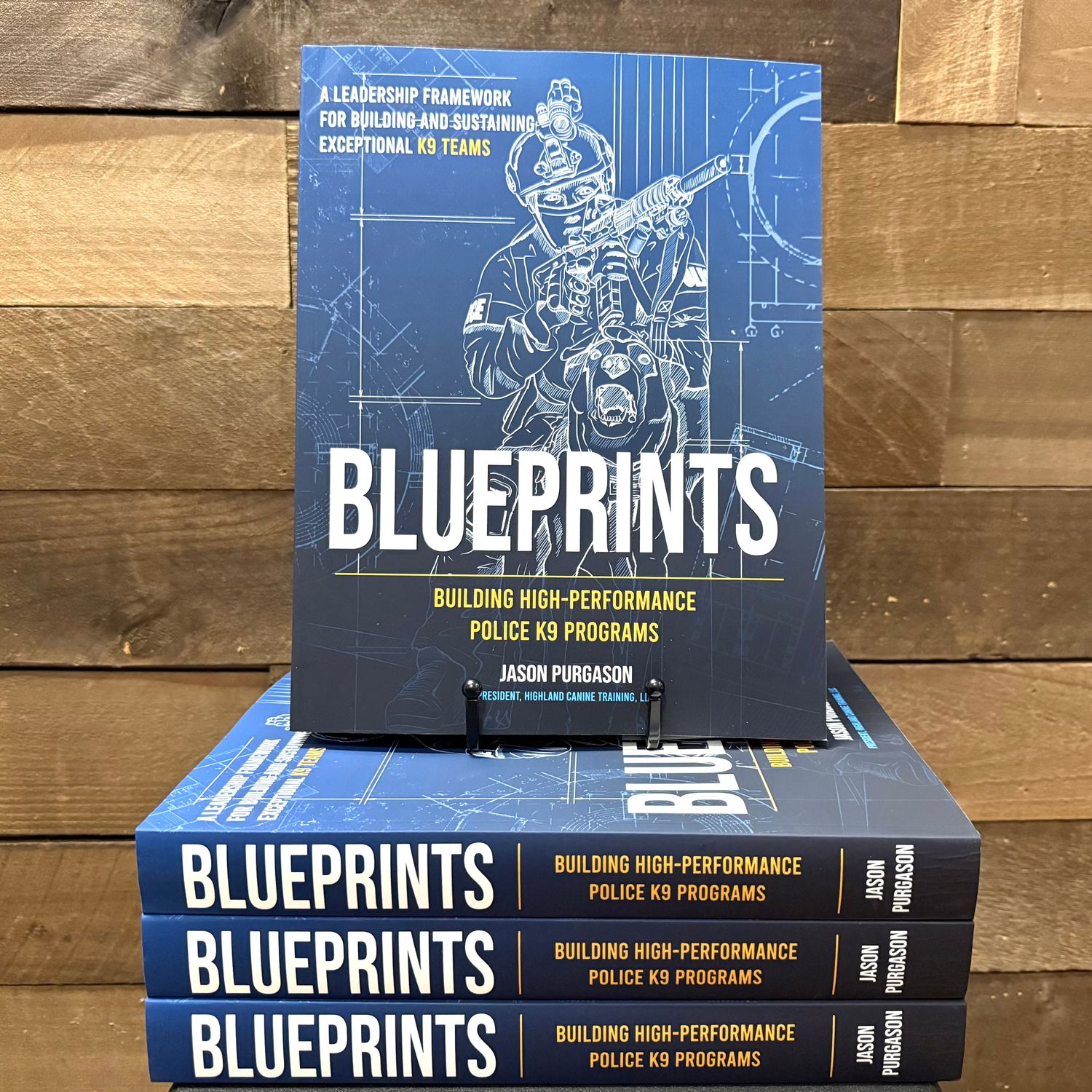 Blueprints: Building High-Performance Police K9 Programs [Hardback & Paperback]