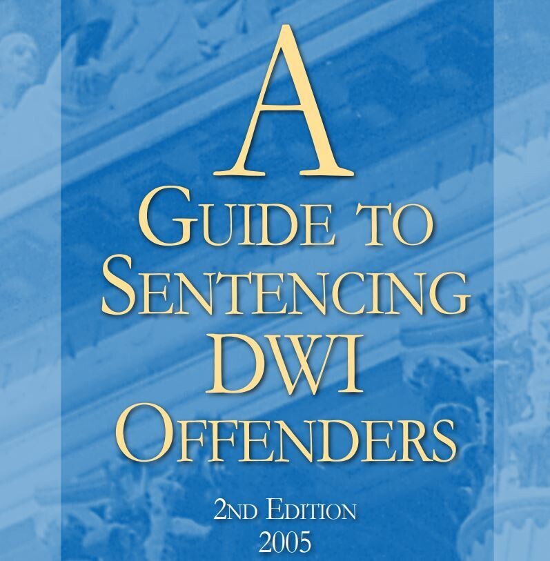 A Guide to Sentencing DWI Offenders
