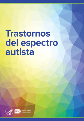 Trastornos del espectro autista SPANISH - Autism Spectrum Disorder