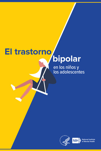 El trastorno bipolar en los niños y los adolescentes SPANISH - Bipolar Disorder in Children and Teens