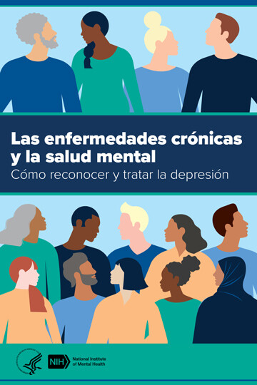 Las enfermedades crónicas y la salud mental SPANISH - Chronic Illness and Mental Health: Recognizing and Treating Depression
