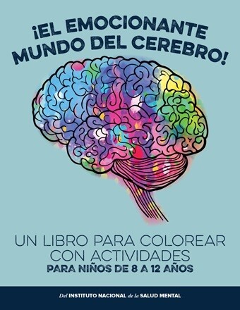 El emocionante mundo del cerebro! Get Excited about the Brain! SPANISH - Get Excited about the Brain!