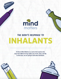 Mind Matters: The Body's Response to Inhalants