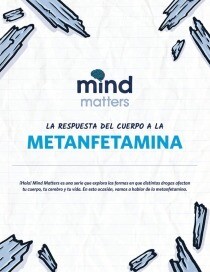 A RESPUESTA DEL CUERPO A LA METANFETAMINA SPANISH - Mind Matters: The Body's Response to Methamphetamine