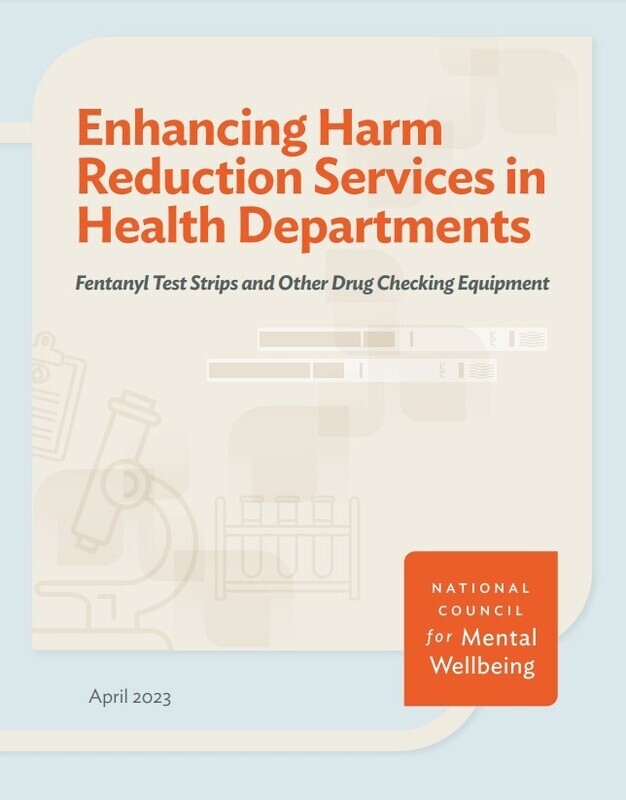 Enhancing Harm Reduction Services in Health Departments: Fentanyl Test Strips and Other Drug Checking Equipment