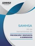 Kit de herramientas de  PREVENCIÓN Y RESPUESTA A SOBREDOSIS Spanish - Overdose Prevention and Response Toolkit